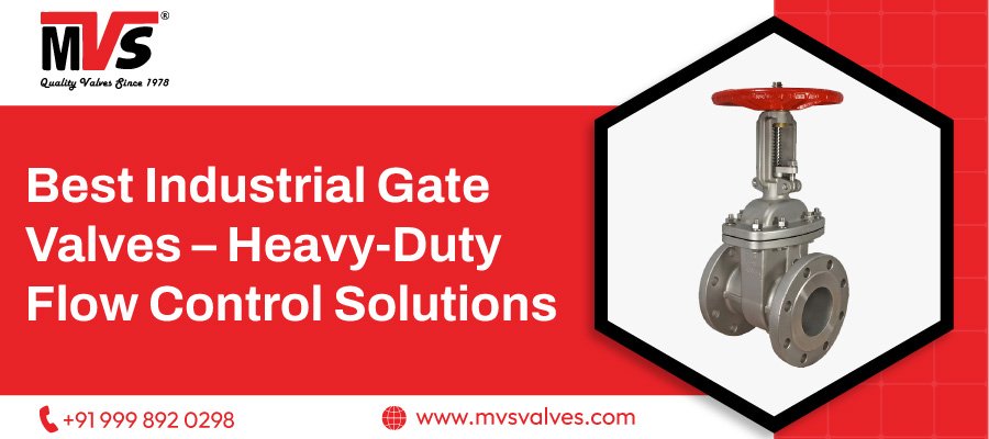 Industrial Gate Valves for Heavy Duty Flow