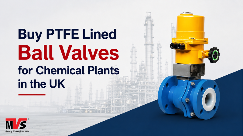 Buy PTFE Lined Ball Valves for Chemical Plants in the UK