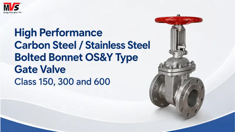High Performance Carbon Steel / Stainless Steel Bolted Bonnet OS&Y Type Gate Valve Class 150, 300 and 600